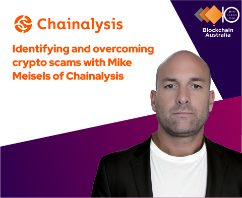 Mike Meisels of Chainalysis on overcoming crypto scams